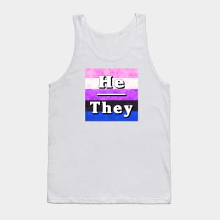 He-They Pronouns: Genderfluid Tank Top